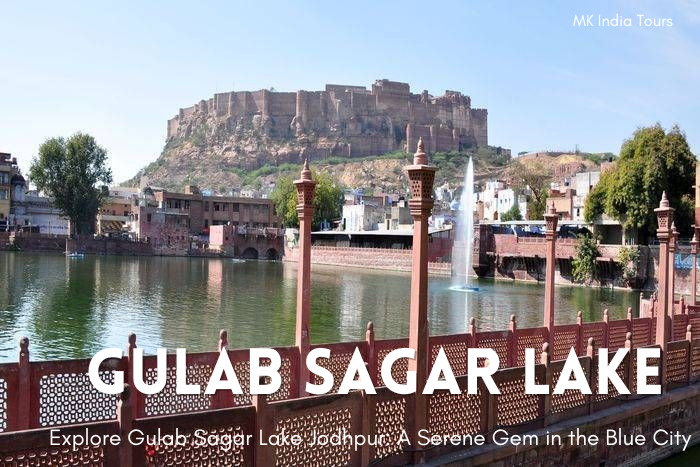 “Explore Gulab Sagar Lake Jodhpur: A Serene Gem in the Blue City”