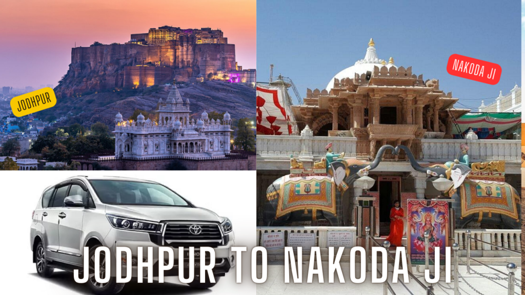 jodhpur to nakoda ji distance, jodhpur to nakoda ji taxi,